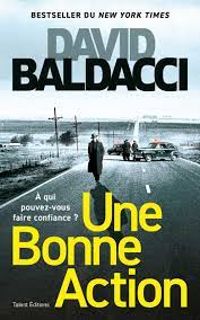 David Baldacci - Une bonne action