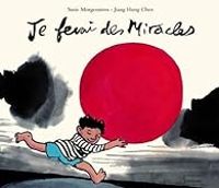 Couverture du livre Je ferai des Miracles - Susie Morgenstern - Chen Jiang Hong