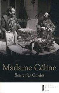 Couverture du livre Madame Céline : Route des Gardes - David Alliot