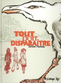 Simon Hureau - Tout doit disparaître