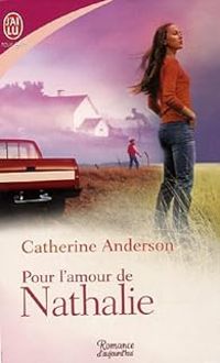 Couverture du livre Pour l'amour de Nathalie - Catherine Anderson