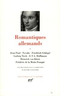 Couverture du livre Romantiques allemands - Ditions Gallimard