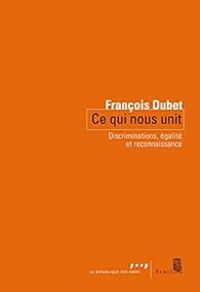 Couverture du livre Ce qui nous unit - Francois Dubet