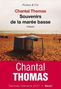 Couverture du livre Souvenirs de la marée basse - Chantal Thomas