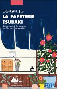 Couverture du livre La papeterie Tsubaki - Ito Ogawa