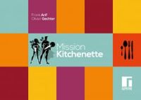 Olivier Gechter - Frank Arif - Mission Kitchenette