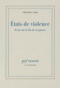 Frederic Gros - États de violence