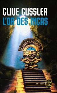 Couverture du livre L'or des Incas - Clive Cussler