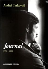 Andrei Tarkovski - Journal, 1970-1986