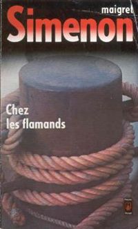 Georges Simenon - Chez les Flamands