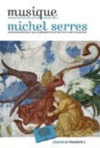 Michel Serres - Musique