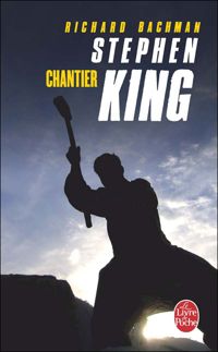 Couverture du livre Chantier - Stephen King