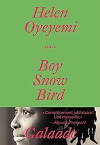 Helen Oyeyemi - Boy, Snow, Bird