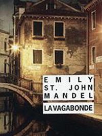 Emily St John Mandel - La vagabonde