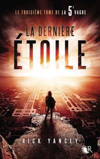 Couverture du livre La 5e Vague - Tome 3  - Rick Yancey