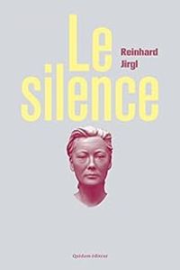 Reinhard Jirgl - Le silence