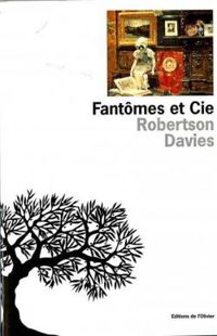 Couverture du livre Fantômes et Cie - Robertson Davies