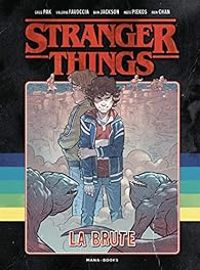 Couverture du livre Stranger Things : La brute - Greg Pak