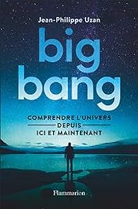 Jean Philippe Uzan - Big bang