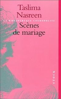 Couverture du livre Scènes de mariage - Taslima Nasreen