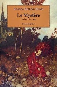 Kristine Kathryn Rusch - Le Mystère