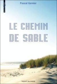 Pascal Garnier - LE CHEMIN DE SABLE