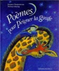 Jacques Charpentreau - Florence Koenig - Poèmes pour peigner la girafe