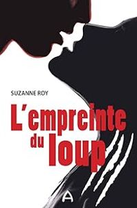 Suzanne Roy - L'empreinte du loup