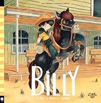 Couverture du livre Billy - Le bon, les brutes et l'héroïne - Loic Clement