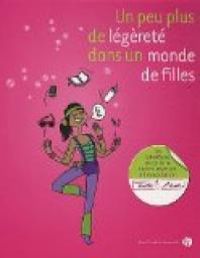 Couverture du livre Un peu plus de légèreté dans un monde de filles - Penelope Bagieu