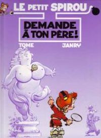 Couverture du livre Le Petit Spirou, tome 7  - Philippe Tome