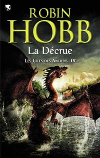 Couverture du livre La Décrue - Robin Hobb