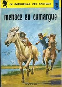 Jean Michel Charlier -  Mitacq - Menace en Camargue