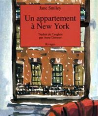 Jane Smiley - Un appartement à New York