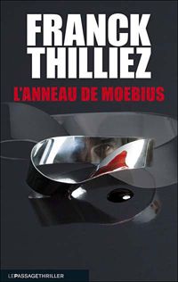 Couverture du livre L'Anneau de Moebius - Franck Thilliez