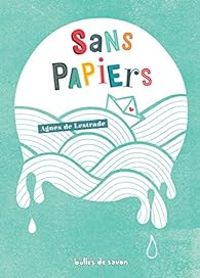 Couverture du livre Sans papiers - Agnes De Lestrade