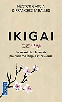 Hector Garcia - Francesc Miralles - Ikigai