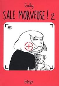 Couverture du livre Sale morveuse ! - Gally 