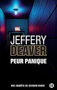 Jeffery Deaver - Peur panique