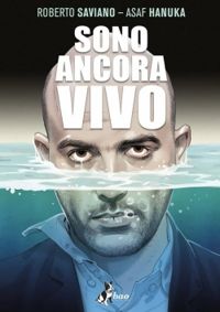 Couverture du livre Sono ancora vivo - Roberto Saviano