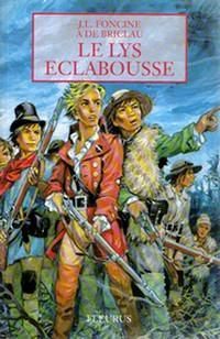 Couverture du livre Le Lys éclaboussé - Jean Louis Foncine - Antoine De Briclau