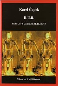 Karel Capek - RUR : Rossum's Universal Robots