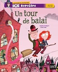 Couverture du livre Un tour de balai - Isabelle Rossignol