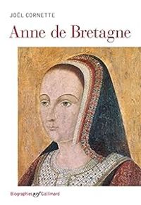 Couverture du livre Anne de Bretagne - Jol Cornette