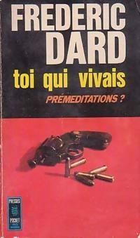 Couverture du livre Toi qui vivais - Frederic Dard