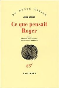 Couverture du livre Ce que pensait Roger - John Updike