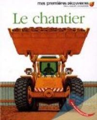 Couverture du livre Le chantier - Philippe Biard