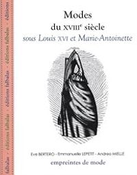 Couverture du livre Modes du  XVIIIe siècle  - Andrea Mielle - Emmanuelle Kecir Lepetit