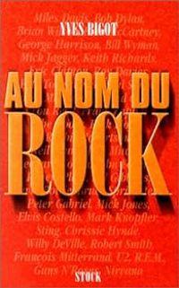 Couverture du livre Au nom du rock - Yves Bigot