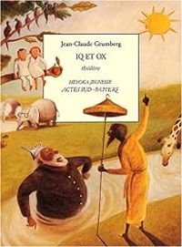 Couverture du livre IQ et OX - Jean Claude Grumberg